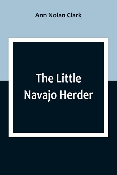 The Little Navajo Herder