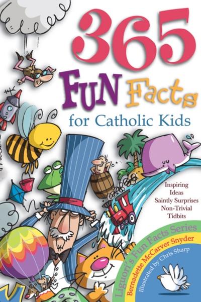 365 Fun Facts for Catholic Kids