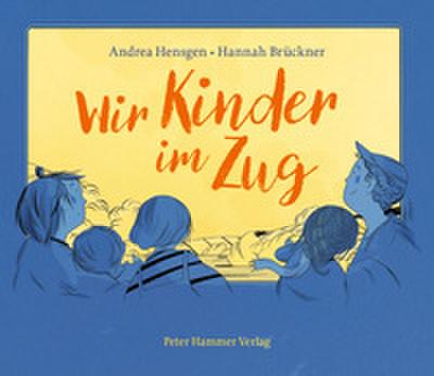 Wir Kinder im Zug