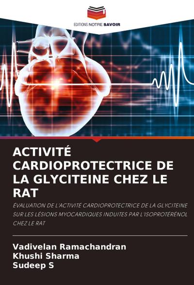 ACTIVITÉ CARDIOPROTECTRICE DE LA GLYCITEINE CHEZ LE RAT