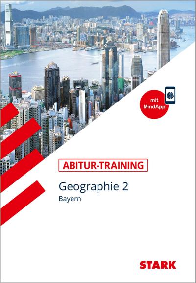 STARK Geographie 2 Q12 - Abitur-Training Bayern, m. 1 Buch, m. 1 Beilage. Bd.2