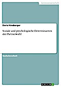 Soziale und psychologische Determinanten der Partnerwahl - Doris Hinsberger