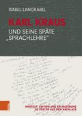 Karl Kraus und seine späte ’Sprachlehre’