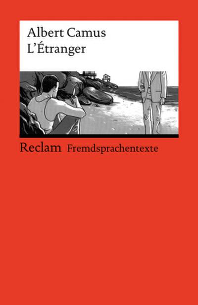 L’Étranger. Französischer Text mit deutschen Worterklärungen. B2 (GER)