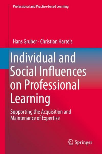 Individual and Social Influences on Professional Learning
