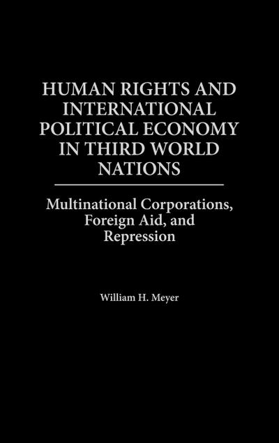 Human Rights and International Political Economy in Third World Nations