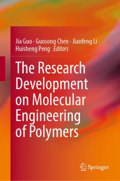 The Research Development on Molecular Engineering of Polymers