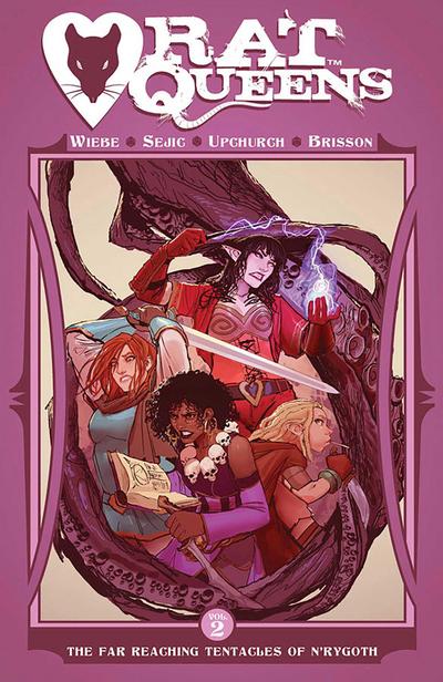 Rat Queens Volume 2: The Far Reaching Tentacles of N’Rygoth