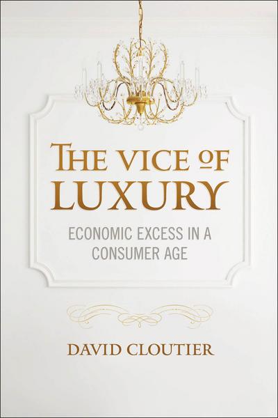 The Vice of Luxury