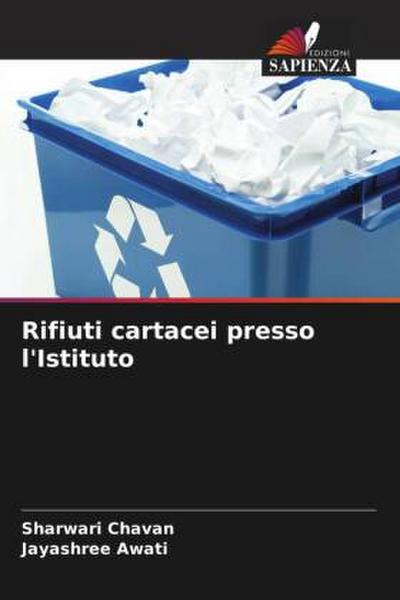 Rifiuti cartacei presso l’Istituto