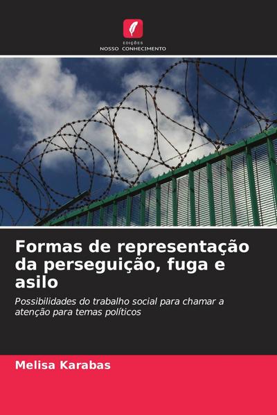 Formas de representação da perseguição, fuga e asilo