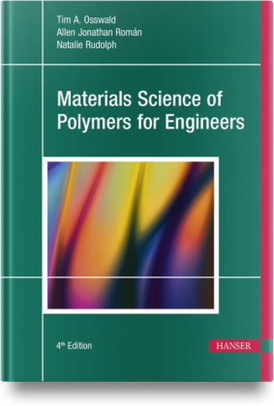 Materials Science of Polymers for Engineers