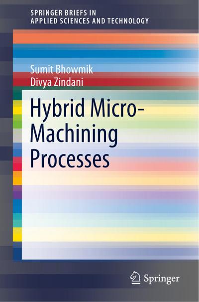 Hybrid Micro-Machining Processes