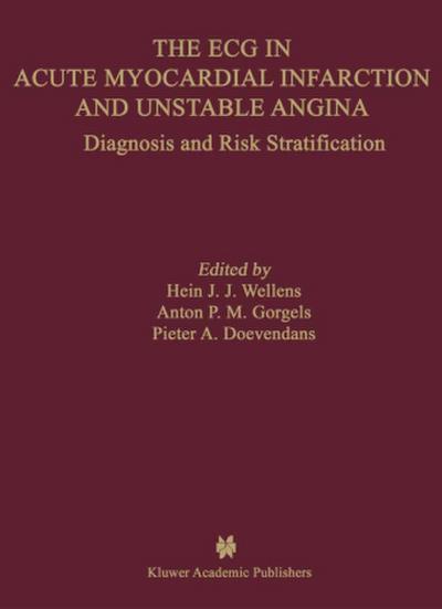 The ECG in Acute Myocardial Infarction and Unstable Angina