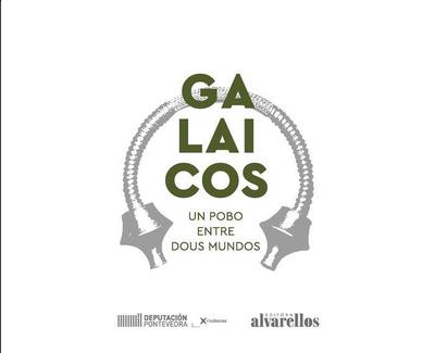 Galaicos : un pobo entre dous mundos