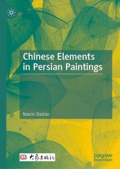 Chinese Elements in Persian Paintings 