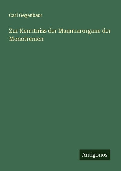 Zur Kenntniss der Mammarorgane der Monotremen