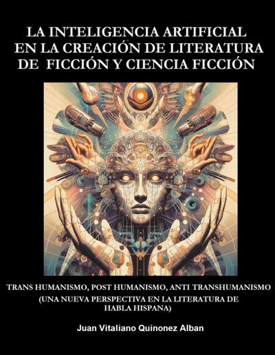 La Inteligencia Artificial en la Creación de Literatura de Ficción y Ciencia Ficción