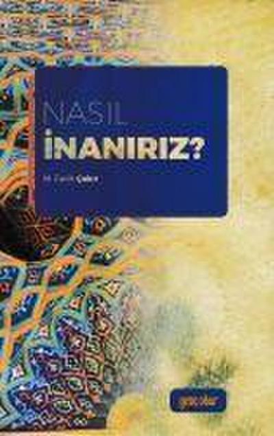 Nasil Inaniriz
