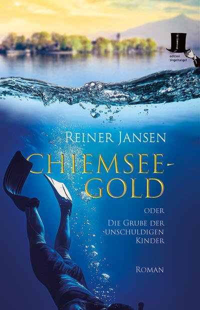 Chiemsee-Gold oder Die Grube der unschuldigen Kinder: Roman (Konny Kramer und Waltraud Winter)