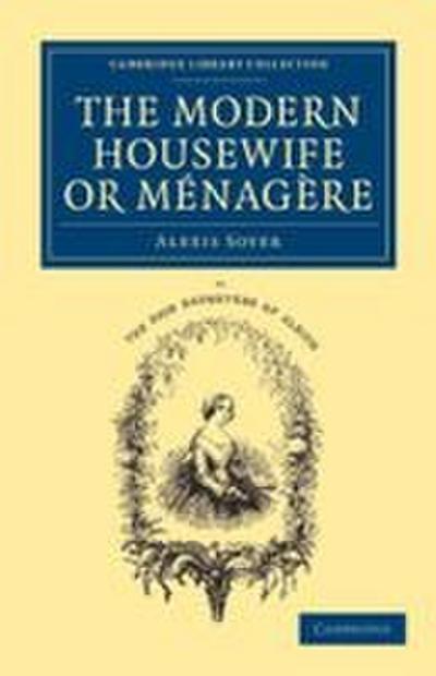 The Modern Housewife or Menagere