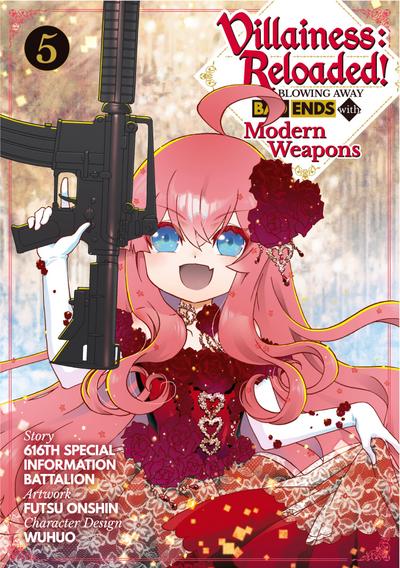 Villainess: Reloaded! Blowing Away Bad Ends with Modern Weapons (Manga) Volume 5