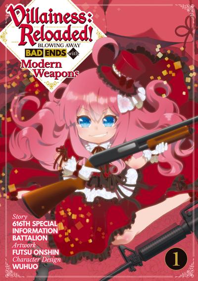 Villainess: Reloaded! Blowing Away Bad Ends with Modern Weapons (Manga) Volume 1