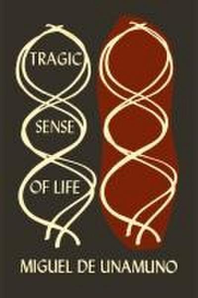 The Tragic Sense of Life in Men and in Peoples