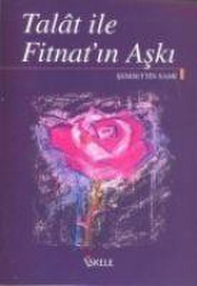 Talat Ile Fitnatin Aski