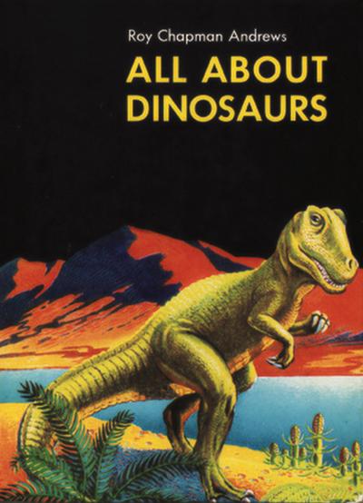 All About Dinosaurs