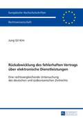 Rückabwicklung des fehlerhaften Vertrags über elek