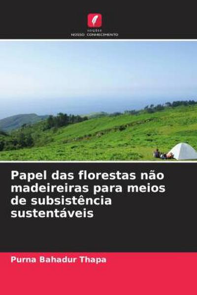 Papel das florestas não madeireiras para meios de subsistência sustentáveis