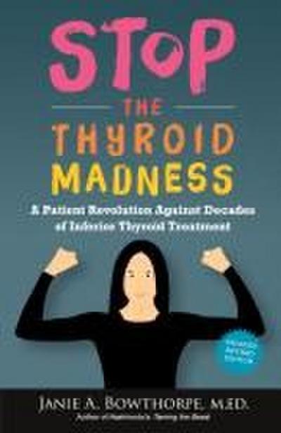 Stop the Thyroid Madness