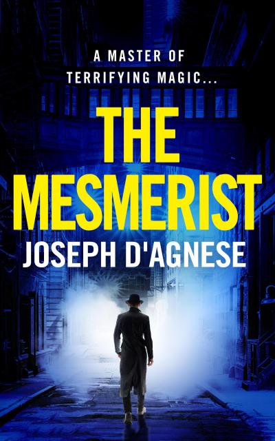 The Mesmerist (The Mesmerist Thriller Series, #1)