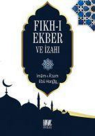 Fikh-i Ekber ve Izahi