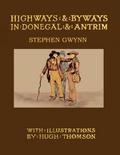 Highways and Byways In Donegal and Antrim