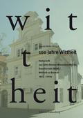 100 Jahre Wittheit. Festschrift