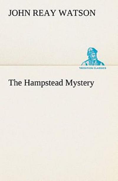 The Hampstead Mystery