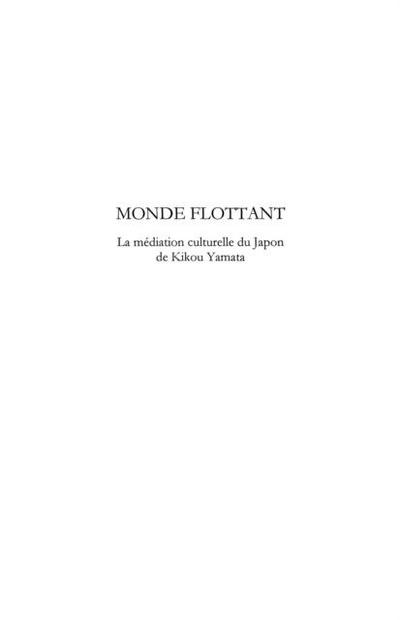 Monde flottant - La mediation culturelle du Japon de Kikou Yamat