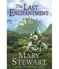 The Last Enchantment (The Arthurian Saga, Book 3)