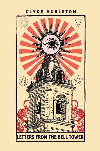 Letters From The Bell Tower