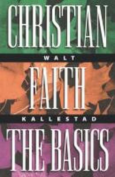 Christian Faith the Basics