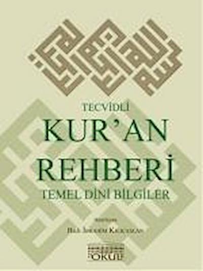Tecvidli Kuran Rehberi ve Temel Dini Bilgiler