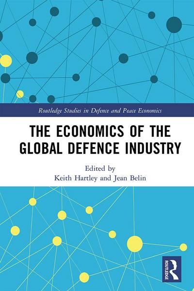 The Economics of the Global Defence Industry