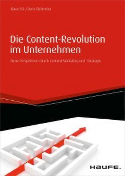 Die Content-Revolution im Unternehmen