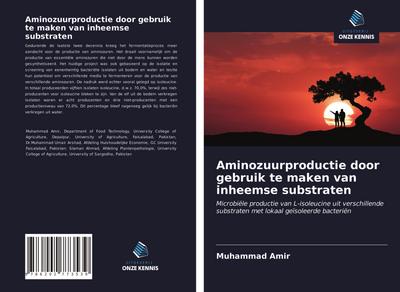 Aminozuurproductie door gebruik te maken van inheemse substraten