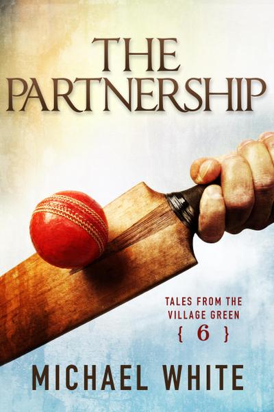 The Partnership (Tales from the Village Green, #6)
