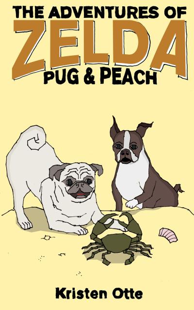 The Adventures of Zelda: Pug and Peach