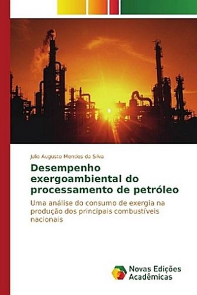 Desempenho exergoambiental do processamento de petróleo