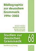 Bibliographie zur deutschen Grammatik. 1994-2002